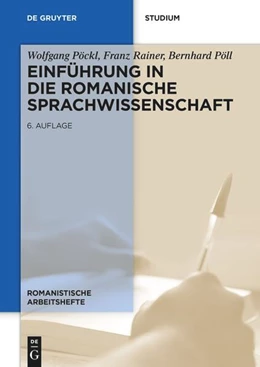 Abbildung von Pöckl / Rainer | Einführung in die romanische Sprachwissenschaft | 6. Auflage | 2022 | beck-shop.de