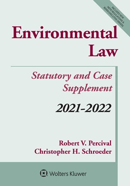 Abbildung von Percival / Schroeder | Environmental Law: Statutory and Case Supplement | 1. Auflage | 2021 | beck-shop.de