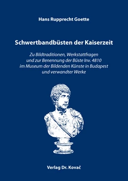 Abbildung von Goette | Schwertbandbüsten der Kaiserzeit | 1. Auflage | 2021 | 77 | beck-shop.de