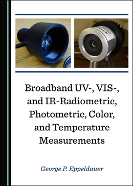 Abbildung von Eppeldauer | Broadband UV-, VIS-, and IR-Radiometric, Photometric, Color, and Temperature Measurements | 1. Auflage | 2021 | beck-shop.de