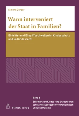 Abbildung von Gerber | Wann interveniert der Staat in Familien? | 1. Auflage | 2021 | 6 | beck-shop.de