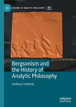 Abbildung von Vrahimis | Bergsonism and the History of Analytic Philosophy | 1. Auflage | 2022 | beck-shop.de