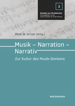 Abbildung von Schatt | Musik - Narration - Narrativ | 1. Auflage | 2021 | beck-shop.de