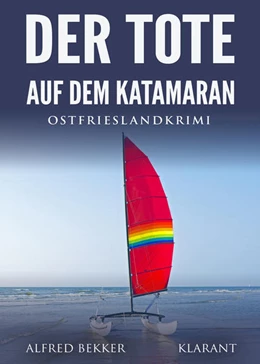 Abbildung von Bekker | Der Tote auf dem Katamaran. Ostfrieslandkrimi | 1. Auflage | 2021 | beck-shop.de