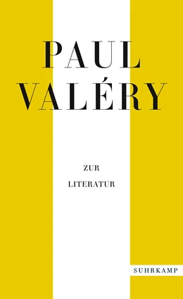 Abbildung von Valéry / Schmidt-Radefeldt | Paul Valéry: Zur Literatur | 1. Auflage | 2021 | beck-shop.de