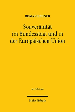 Abbildung von Lehner | Souveränität im Bundesstaat und in der Europäischen Union | 1. Auflage | 2021 | 306 | beck-shop.de