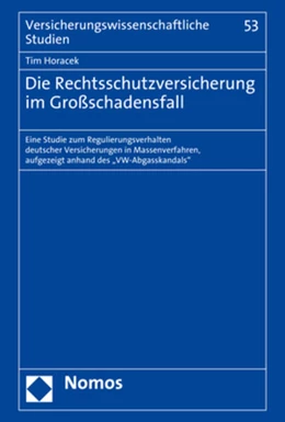 Abbildung von Horacek | Die Rechtsschutzversicherung im Großschadensfall | 1. Auflage | 2021 | 53 | beck-shop.de