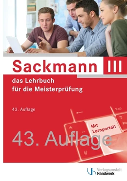 Abbildung von Sackmann - das Lehrbuch für die Meisterprüfung Teil III | 43. Auflage | 2019 | beck-shop.de