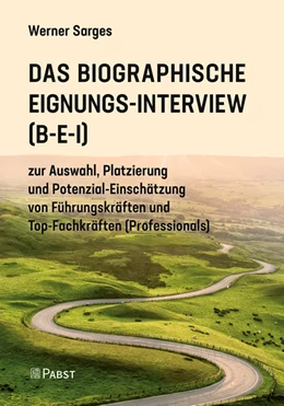 Abbildung von Sarges | Das Biographische Eignungs-Interview (B-E-I) | 1. Auflage | 2021 | beck-shop.de