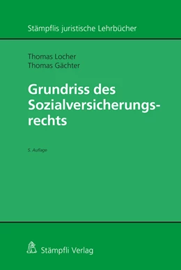 Abbildung von Locher / Gächter | Grundriss des Sozialversicherungsrechts | 5. Auflage | 2024 | beck-shop.de
