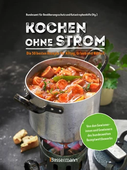 Abbildung von Bundesamt für Bevölkerungsschutz | Kochen ohne Strom - Das Notfallkochbuch - Die 50 besten Rezepte für Alltag, Camping und Notfall | 1. Auflage | 2021 | beck-shop.de