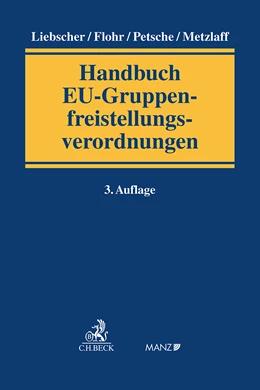 Abbildung von Liebscher / Flohr | Handbuch EU-Gruppenfreistellungsverordnungen | 3. Auflage | 2023 | beck-shop.de