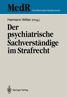 Abbildung von Witter | Der psychiatrische Sachverständige im Strafrecht | 1. Auflage | 2013 | beck-shop.de