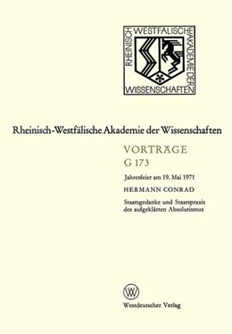 Abbildung von Conrad | Staatsgedanke und Staatspraxis des aufgeklärten Absolutismus | 1. Auflage | 2013 | beck-shop.de