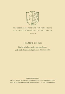 Abbildung von Coing | Die juristischen Auslegungsmethoden und die Lehren der allgemeinen Hermeneutik | 1. Auflage | 2013 | beck-shop.de