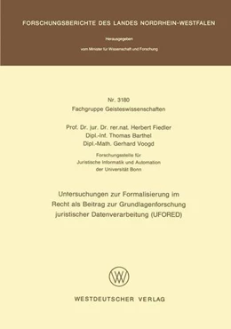 Abbildung von Fiedler | Untersuchungen zur Formalisierung im Recht als Beitrag zur Grundlagenforschung juristischer Datenverarbeitung (UFORED) | 1. Auflage | 2013 | beck-shop.de