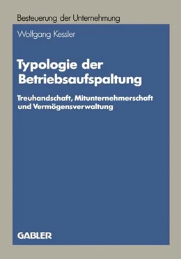 Abbildung von Kessler | Typologie der Betriebsaufspaltung | 1. Auflage | 2013 | beck-shop.de