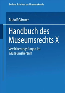 Abbildung von Gärtner | Handbuch des Museumsrechts X | 1. Auflage | 2013 | beck-shop.de