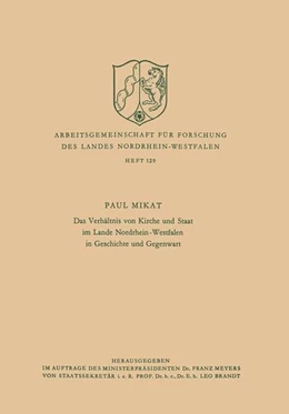Abbildung von Mikat | Das Verhältnis von Kirche und Staat im Lande Nordrhein-Westfalen in Geschichte und Gegenwart | 1. Auflage | 2013 | beck-shop.de