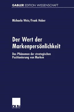 Abbildung von Weis / Huber | Der Wert der Markenpersönlichkeit | 1. Auflage | 2019 | beck-shop.de