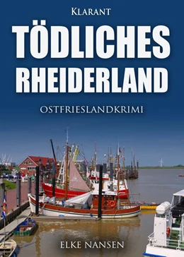 Abbildung von Nansen | Tödliches Rheiderland. Ostfrieslandkrimi | 1. Auflage | 2021 | beck-shop.de