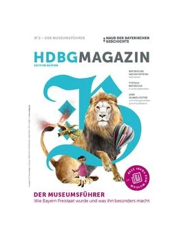 Abbildung von Haus der Bayerischen Geschichte / Loibl | Der Museumsführer | 1. Auflage | 2021 | beck-shop.de