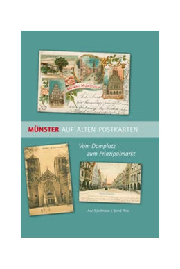 Abbildung von Schollmeier / Thier | Münster auf alten Postkarten | 1. Auflage | 2021 | beck-shop.de