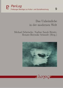 Abbildung von Schmidt / Heintz | Das Unheimliche in der modernen Welt | 1. Auflage | 2021 | 9 | beck-shop.de