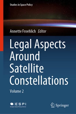 Abbildung von Froehlich | Legal Aspects Around Satellite Constellations | 1. Auflage | 2021 | beck-shop.de