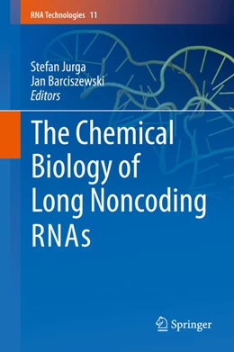 Abbildung von Jurga / Barciszewski | The Chemical Biology of Long Noncoding RNAs | 1. Auflage | 2020 | beck-shop.de