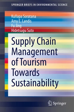 Abbildung von Soratana / Landis | Supply Chain Management of Tourism Towards Sustainability | 1. Auflage | 2020 | beck-shop.de