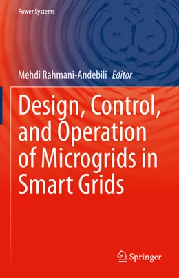 Abbildung von Rahmani-Andebili | Design, Control, and Operation of Microgrids in Smart Grids | 1. Auflage | 2021 | beck-shop.de