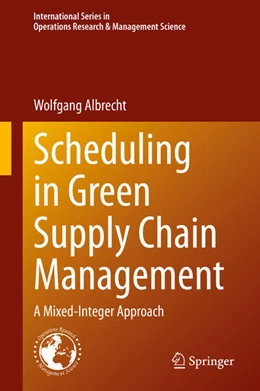 Abbildung von Albrecht | Scheduling in Green Supply Chain Management | 1. Auflage | 2021 | beck-shop.de