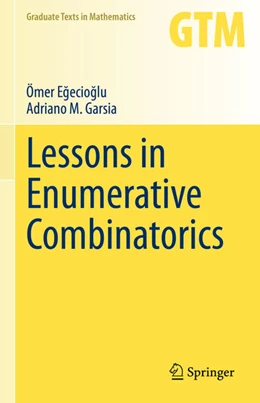 Abbildung von Egecioglu / Garsia | Lessons in Enumerative Combinatorics | 1. Auflage | 2021 | beck-shop.de