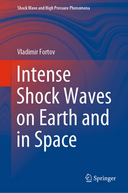 Abbildung von Fortov | Intense Shock Waves on Earth and in Space | 1. Auflage | 2021 | beck-shop.de