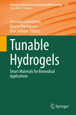 Abbildung von Lavrentieva / Pepelanova | Tunable Hydrogels | 1. Auflage | 2021 | beck-shop.de