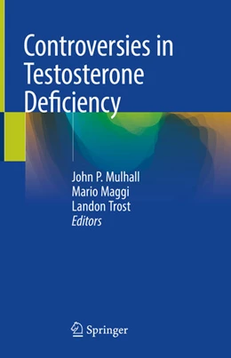 Abbildung von Mulhall / Maggi | Controversies in Testosterone Deficiency | 1. Auflage | 2021 | beck-shop.de