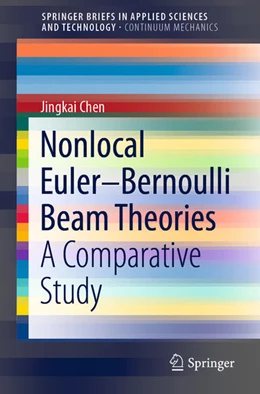 Abbildung von Chen | Nonlocal Euler-Bernoulli Beam Theories | 1. Auflage | 2021 | beck-shop.de