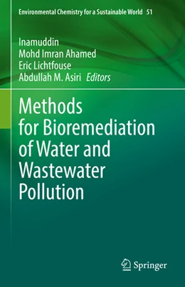 Abbildung von Inamuddin / Ahamed | Methods for Bioremediation of Water and Wastewater Pollution | 1. Auflage | 2020 | beck-shop.de