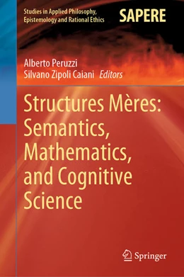 Abbildung von Peruzzi / Zipoli Caiani | Structures Mères: Semantics, Mathematics, and Cognitive Science | 1. Auflage | 2020 | beck-shop.de
