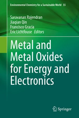 Abbildung von Rajendran / Qin | Metal and Metal Oxides for Energy and Electronics | 1. Auflage | 2020 | beck-shop.de