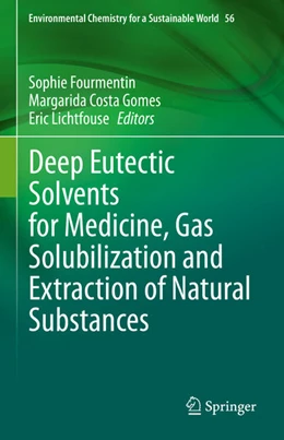 Abbildung von Fourmentin / Costa Gomes | Deep Eutectic Solvents for Medicine, Gas Solubilization and Extraction of Natural Substances | 1. Auflage | 2020 | beck-shop.de