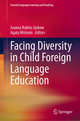 Abbildung von Rokita-Jaskow / Wolanin | Facing Diversity in Child Foreign Language Education | 1. Auflage | 2021 | beck-shop.de