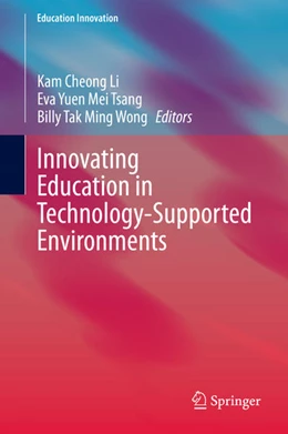 Abbildung von Li / Tsang | Innovating Education in Technology-Supported Environments | 1. Auflage | 2020 | beck-shop.de