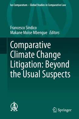 Abbildung von Sindico / Mbengue | Comparative Climate Change Litigation: Beyond the Usual Suspects | 1. Auflage | 2021 | beck-shop.de