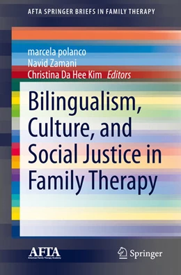 Abbildung von Polanco / Zamani | Bilingualism, Culture, and Social Justice in Family Therapy | 1. Auflage | 2021 | beck-shop.de