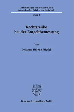 Abbildung von Friedel | Rechtsrisiko bei der Entgeltbemessung. | 1. Auflage | 2021 | 4 | beck-shop.de