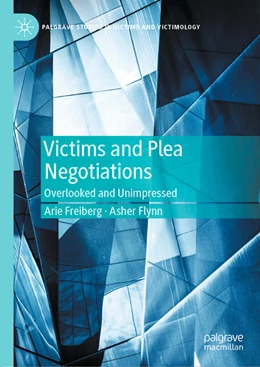 Abbildung von Freiberg / Flynn | Victims and Plea Negotiations | 1. Auflage | 2020 | beck-shop.de