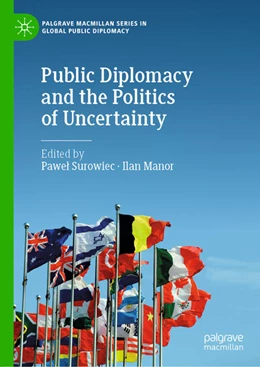 Abbildung von Surowiec / Manor | Public Diplomacy and the Politics of Uncertainty | 1. Auflage | 2020 | beck-shop.de