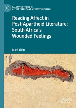 Abbildung von Libin | Reading Affect in Post-Apartheid Literature | 1. Auflage | 2020 | beck-shop.de